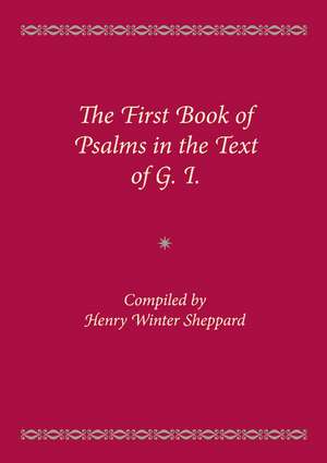 The First Book of Psalms in the Text of G.1. de Henry Winter Sheppard