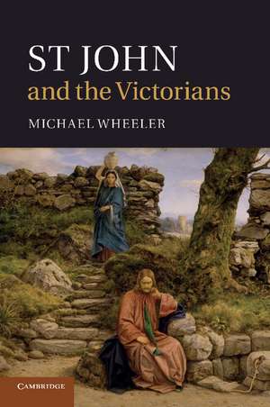 St John and the Victorians de Michael Wheeler