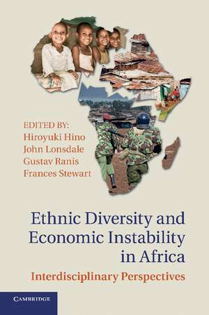 Ethnic Diversity and Economic Instability in Africa: Interdisciplinary Perspectives de Hiroyuki Hino