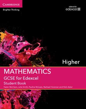 GCSE Mathematics for Edexcel Higher Student Book de Karen Morrison