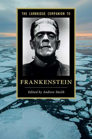 The Cambridge Companion to Frankenstein de Andrew Smith