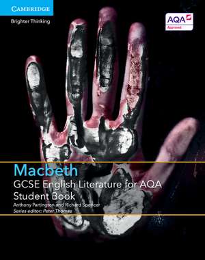 GCSE English Literature for AQA Macbeth Student Book de Anthony Partington