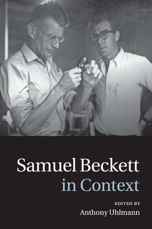 Samuel Beckett in Context de Anthony Uhlmann