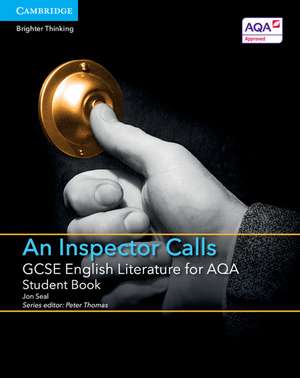 GCSE English Literature for AQA An Inspector Calls Student Book de Jon Seal