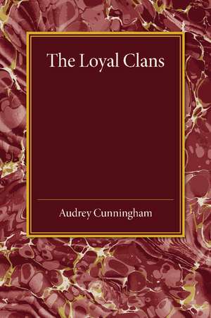 The Loyal Clans de Audrey Cunningham