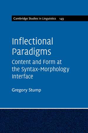 Inflectional Paradigms: Content and Form at the Syntax-Morphology Interface de Gregory Stump