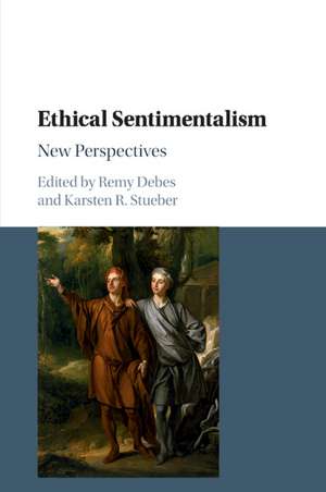 Ethical Sentimentalism: New Perspectives de Remy Debes