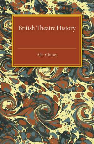 British Theatre History de Alec Clunes