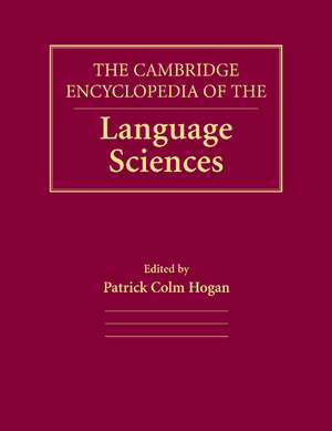 The Cambridge Encyclopedia of the Language Sciences de Patrick Colm Hogan