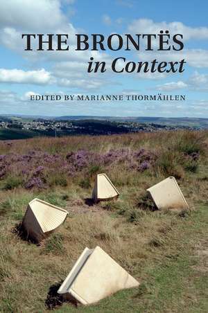 The Brontës in Context de Marianne Thormählen