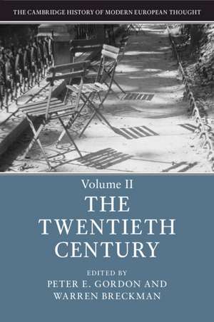 The Cambridge History of Modern European Thought: Volume 2, The Twentieth Century de Peter E. Gordon