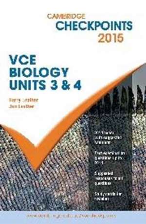 Cambridge Checkpoints VCE Biology Units 3 and 4 2015 and Quiz Me More de Harry Leather