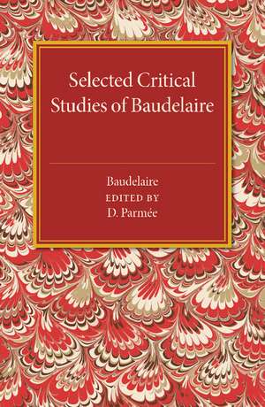 Selected Critical Studies of Baudelaire de Charles Baudelaire