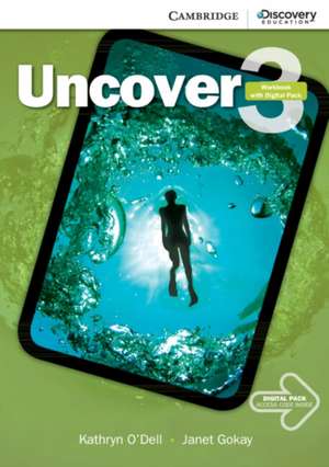 Uncover Level 3 Workbook with Online Practice de Kathryn O'Dell