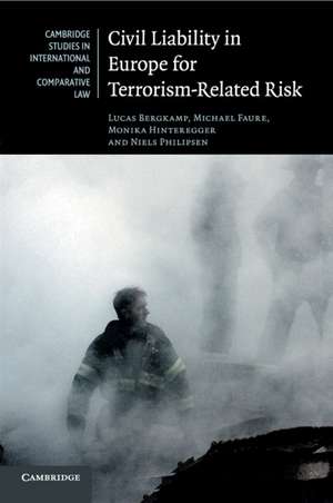 Civil Liability in Europe for Terrorism-Related Risk de Lucas Bergkamp