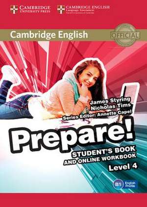 Cambridge English Prepare! Level 4 Student's Book and Online Workbook de James Styring