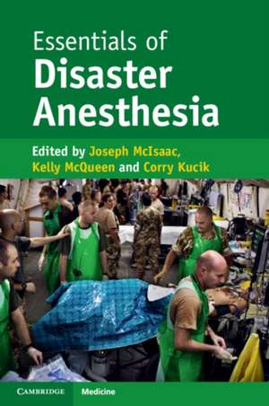 Essentials of Disaster Anesthesia de Joseph McIsaac