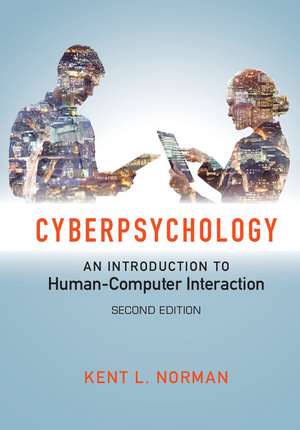 Cyberpsychology: An Introduction to Human-Computer Interaction de Kent L. Norman