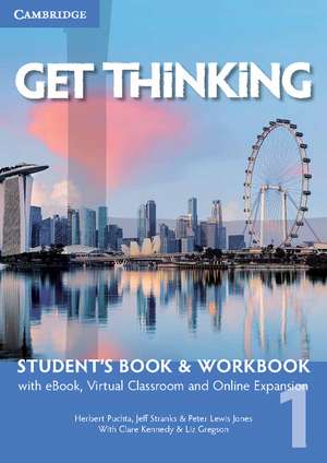 Get Thinking Level 1 Student's Book and Workbook with eBook, Virtual Classroom and Online Expansion de Herbert Puchta