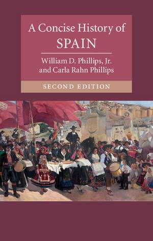 A Concise History of Spain de William D. Phillips, Jr