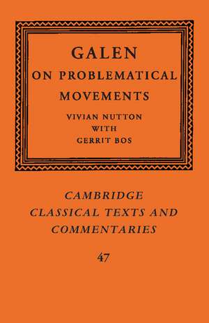 Galen: On Problematical Movements de Vivian Nutton