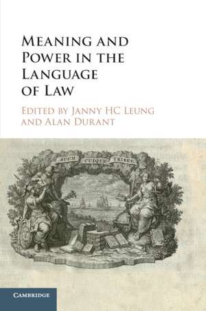 Meaning and Power in the Language of Law de Janny H. C. Leung