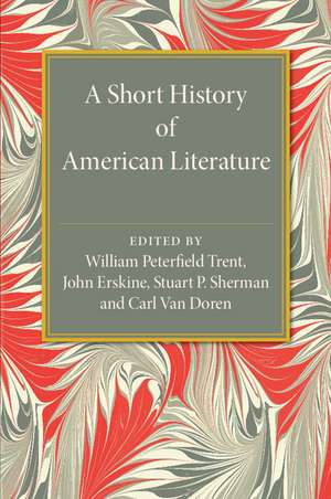 A Short History of American Literature de William Peterfield Trent