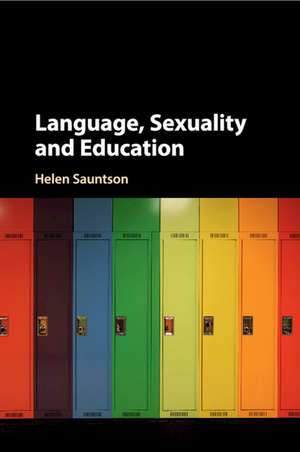 Language, Sexuality and Education de Helen Sauntson