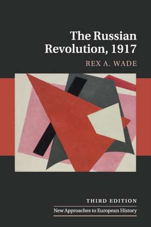 The Russian Revolution, 1917 de Rex A. Wade