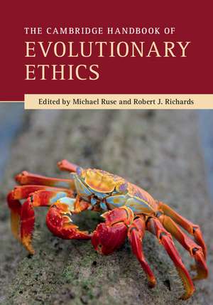 The Cambridge Handbook of Evolutionary Ethics de Michael Ruse