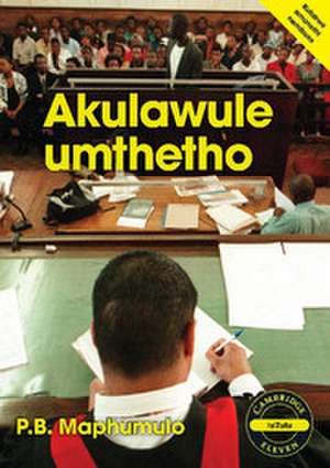 Akulawule umththo (IsiZulu) de Patrick Bhekizenzo Maphumulo