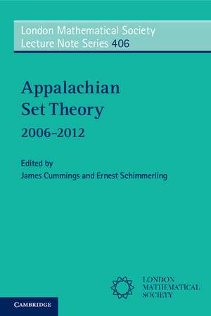 Appalachian Set Theory: 2006–2012 de James Cummings