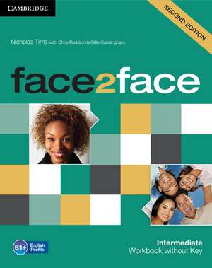 face2face Intermediate Workbook without Key de Nicholas Tims