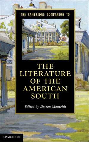 The Cambridge Companion to the Literature of the American South de Sharon Monteith