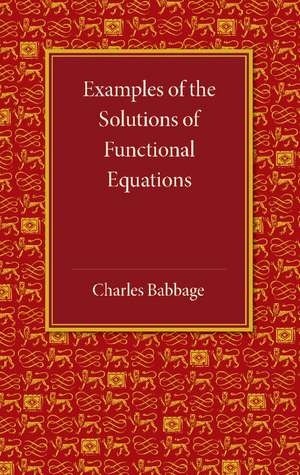 Examples of the Solutions of Functional Equations de Charles Babbage