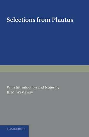 Selections from Plautus: With Introduction and Notes de Plautus