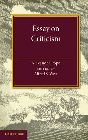 Essay on Criticism: Edited with Introduction and Notes de Alexander Pope