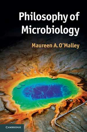 Philosophy of Microbiology de Maureen O'Malley