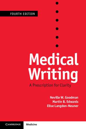 Medical Writing: A Prescription for Clarity de Neville W. Goodman