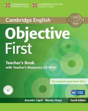 Objective First Teacher's Book with Teacher's Resources CD-ROM de Annette Capel