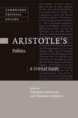 Aristotle's Politics: A Critical Guide de Thornton Lockwood