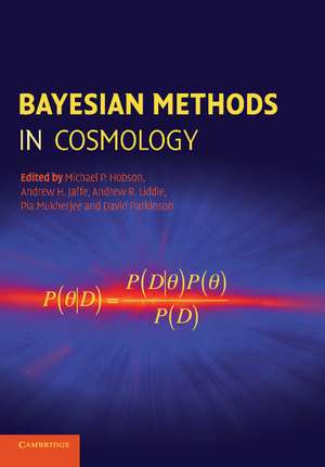 Bayesian Methods in Cosmology de Michael P. Hobson