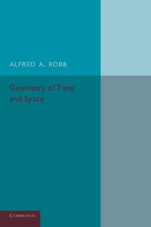 Geometry of Time and Space de Alfred A. Robb