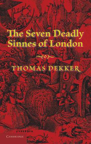 The Seven Deadly Sinnes of London de Thomas Dekker