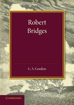 Robert Bridges: The Rede Lecture, 1931 de G. S. Gordon