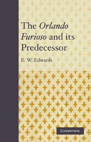 The Orlando Furioso and its Predecessor de E. W. Edwards