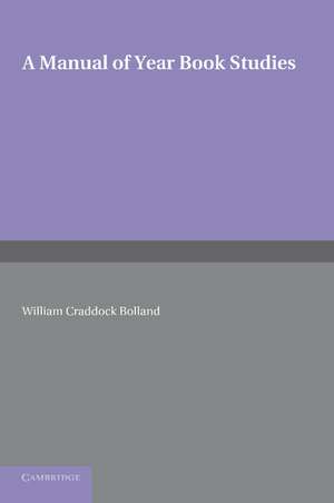 A Manual of Year Book Studies de William Craddock Bolland