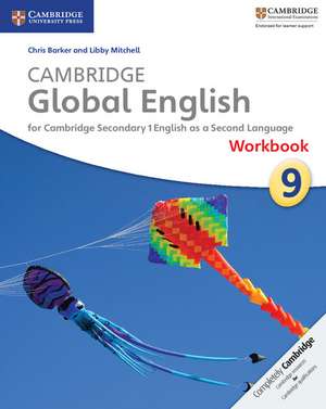 Cambridge Global English Workbook Stage 9: for Cambridge Secondary 1 English as a Second Language de Chris Barker