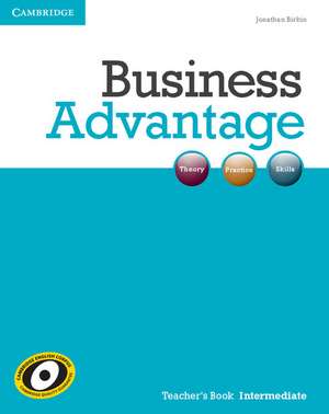 Business Advantage Intermediate Teacher's Book de Jonathan Birkin