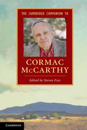 The Cambridge Companion to Cormac McCarthy de Steven Frye